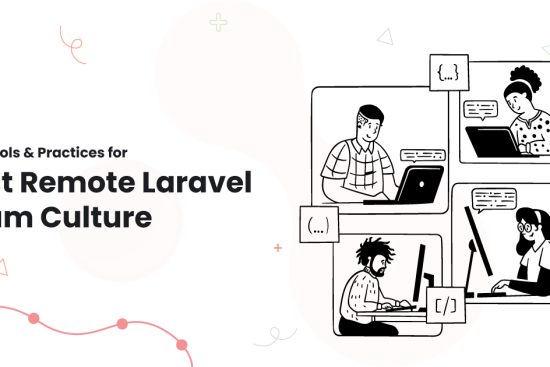 1-Best-Tools-&-Practices-for-Best-Remote-Laravel-Team-Culture