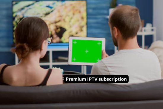 Premium IPTV subscription