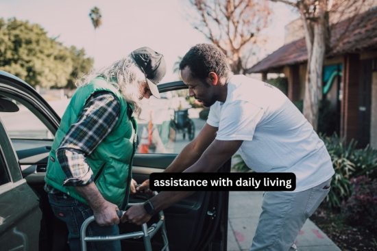 assistance with daily living