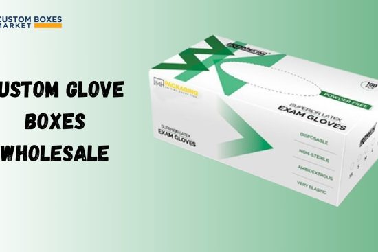 Custom Glove Boxes Wholesale