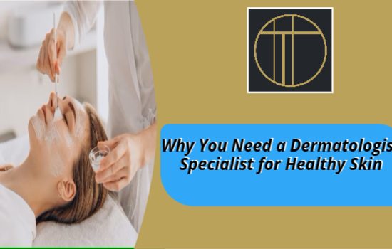 Dermatologist Specialist