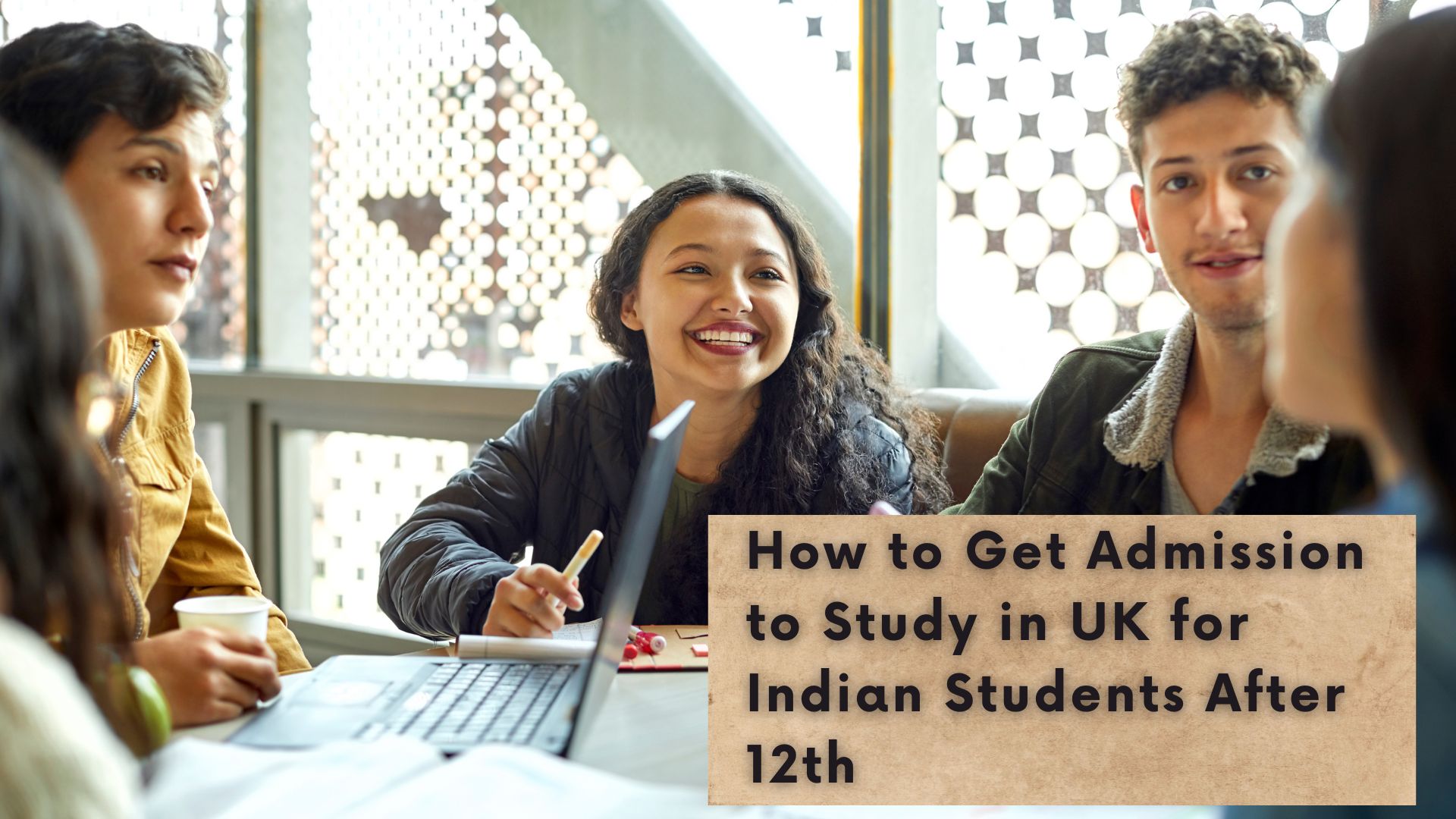 How to Get Admission to Study in UK for Indian Students After 12th