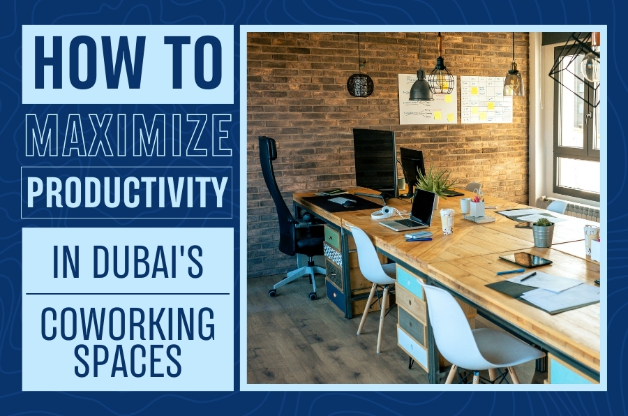 Productivity in Dubai's Coworking Spaces