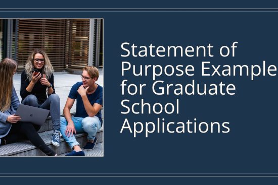 Statement of Purpose Examples for Graduate School Applications