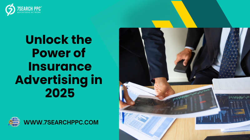 Unlock the Power of Insurance Advertising in 2025